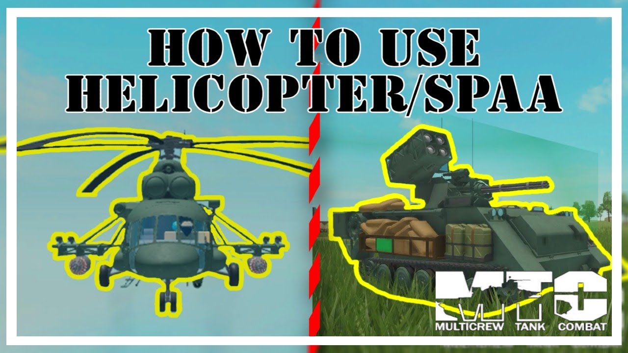 How to use Helicopter/SPAA (Multi Tank Crew) - Roblox -