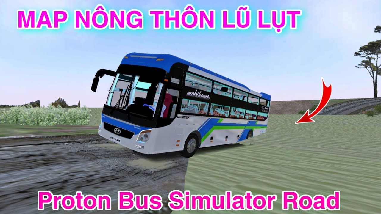 Share Mod Map Đường Đất Lũ Lụt Proton Bus Simulator Road