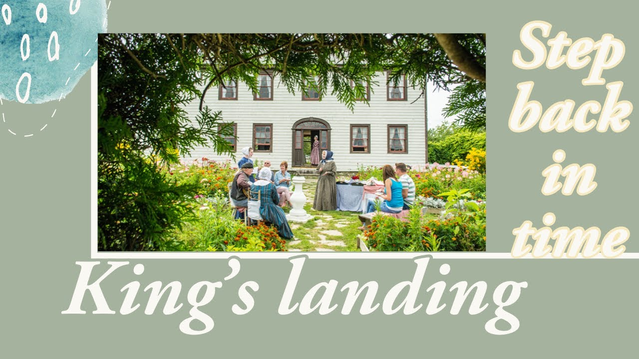 Kings Landing | Living Museum | Fredericton| New Brunswick