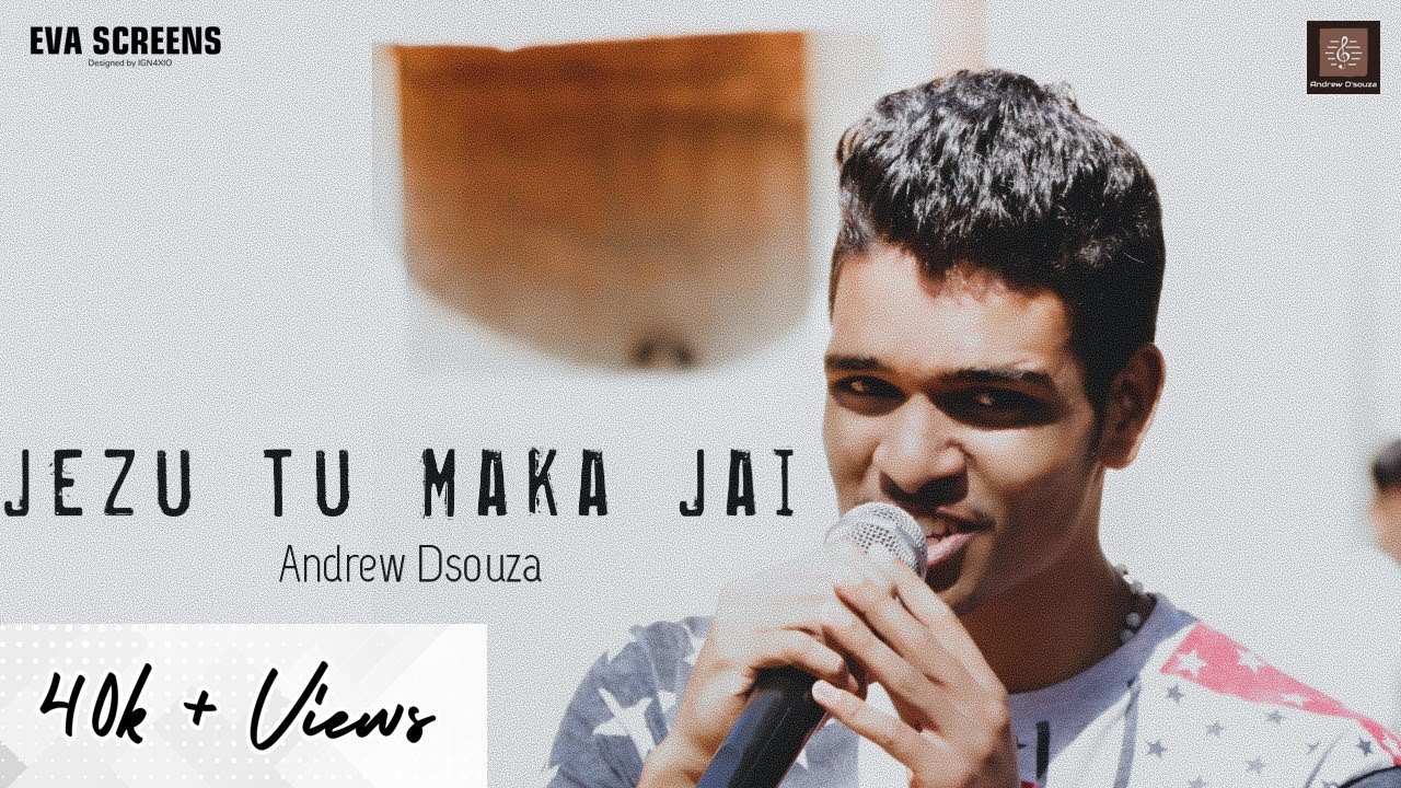 Jezu Tu Maka Zai| A Konkani Worship Song| By Andrew D'souza