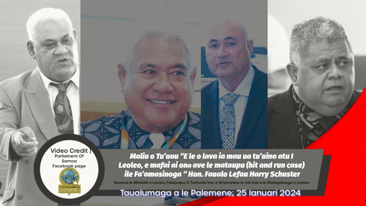 “E le o lava ia mau ua tu’uina atu i Leoleo, e mafai ai ona ave le mataupu  ile Fa’amasinoga “