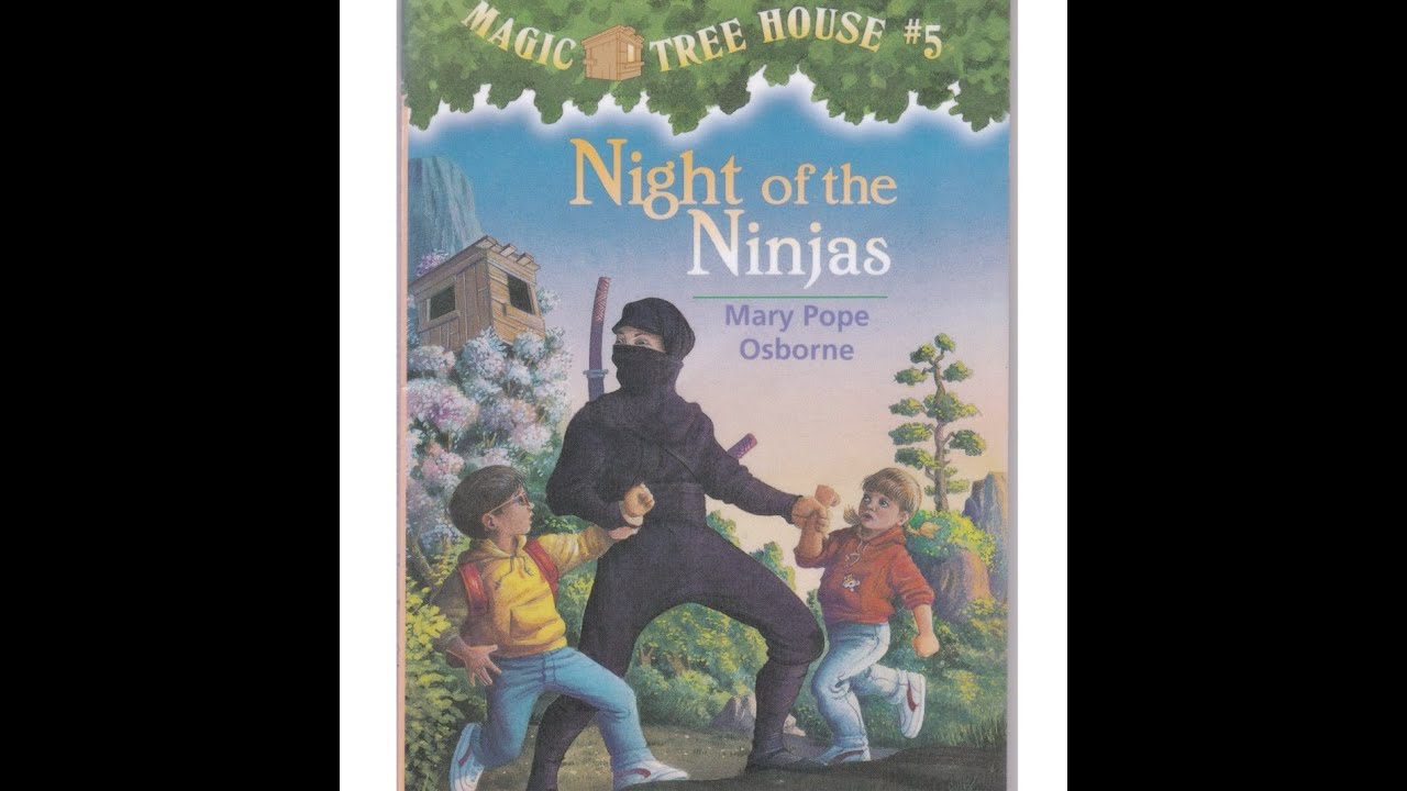 The Magic Treehouse Series #5 Night of the Ninjas