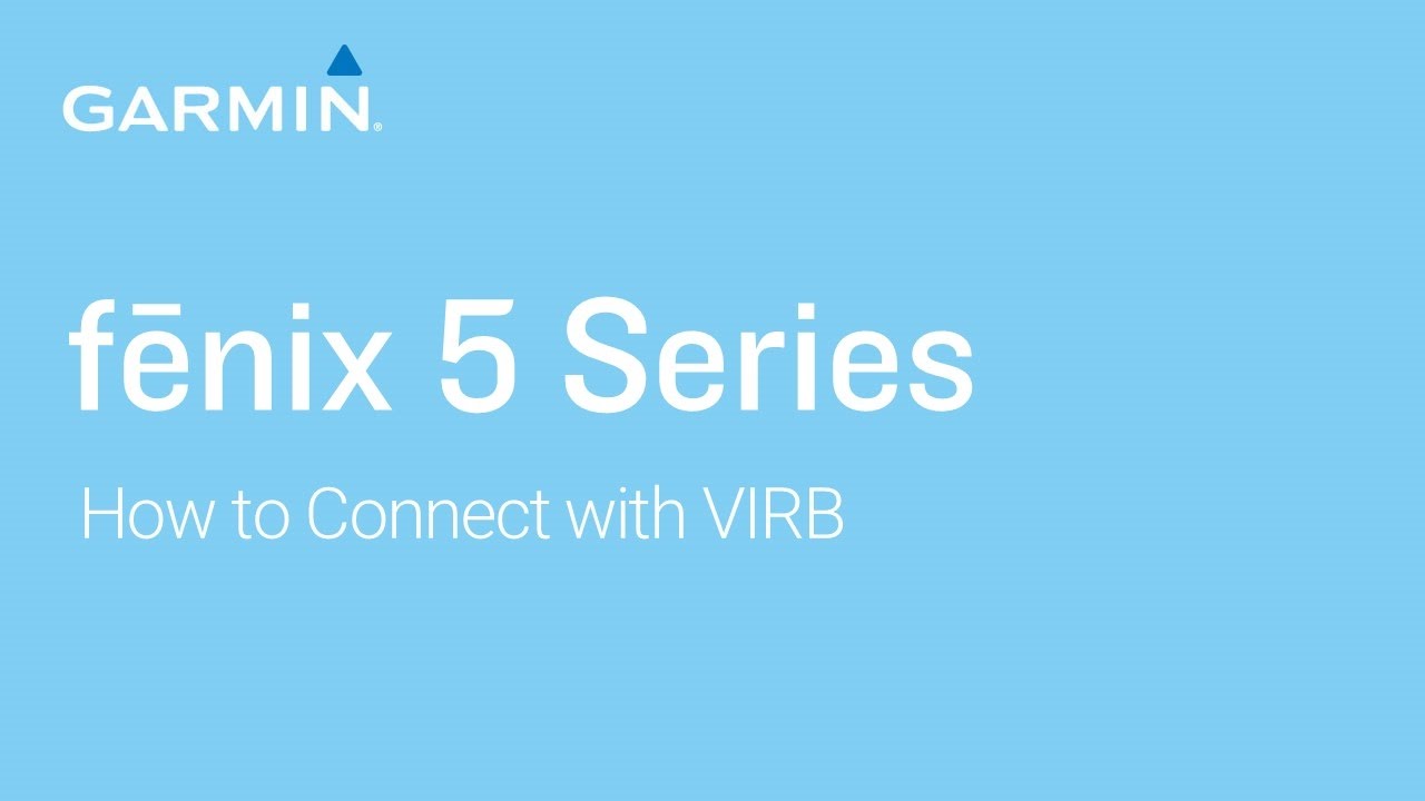 Tutorial - fēnix 5 Series: How to Connect with VIRB