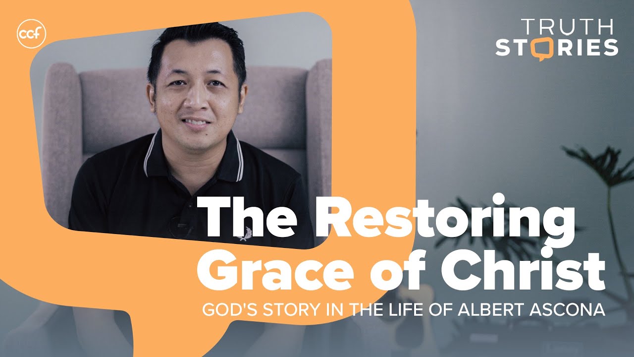The Restoring Grace of Christ - Albert Ascona | Truth Stories