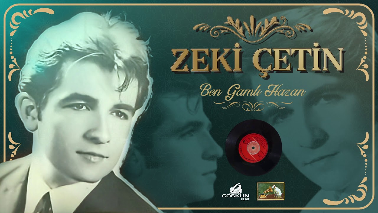 Zeki Çetin - Ben Gamlı Hazan (1968)