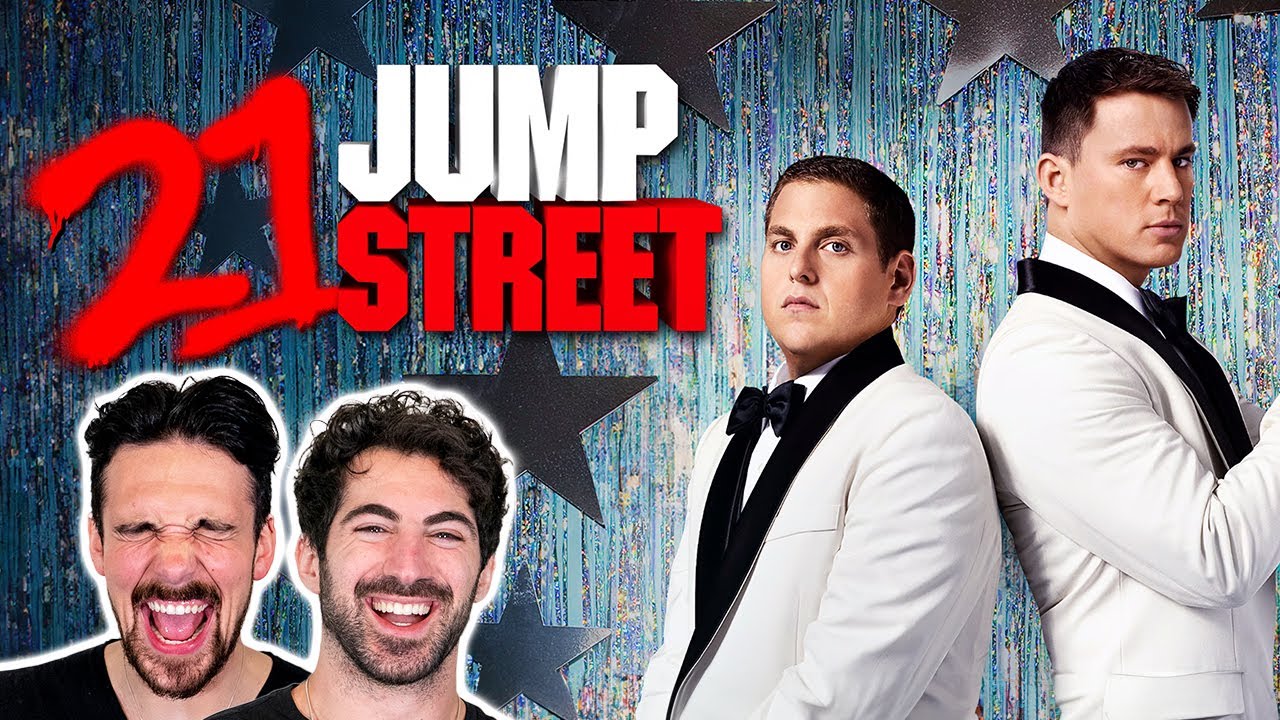 First time watching *21 JUMP STREET* (its f*cking hilarious)