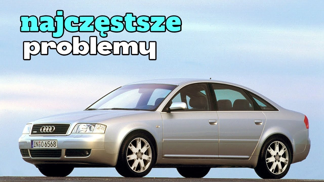 Typowe problemy Audi A6 C5 - Porady dotyczące zakupu