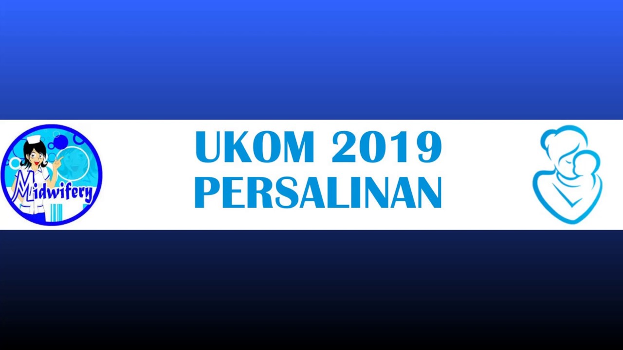video ukom persalinan 2019