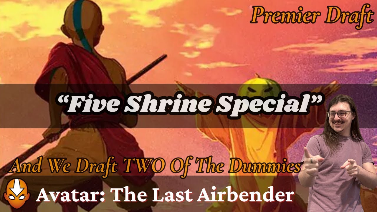 “Five Shrine Special” // Avatar: The Last Airbender Premier Draft // MTG Arena