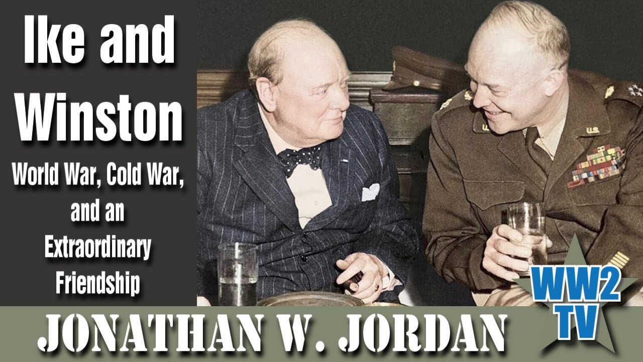 Ike and Winston World War, Cold War, and an Extraordinary Friendship