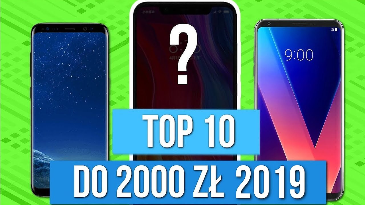 TOP 10 SMARTFONÓW do 2000 zł 2019 - Podsumowanie roku 2018 / Mobileo [PL]