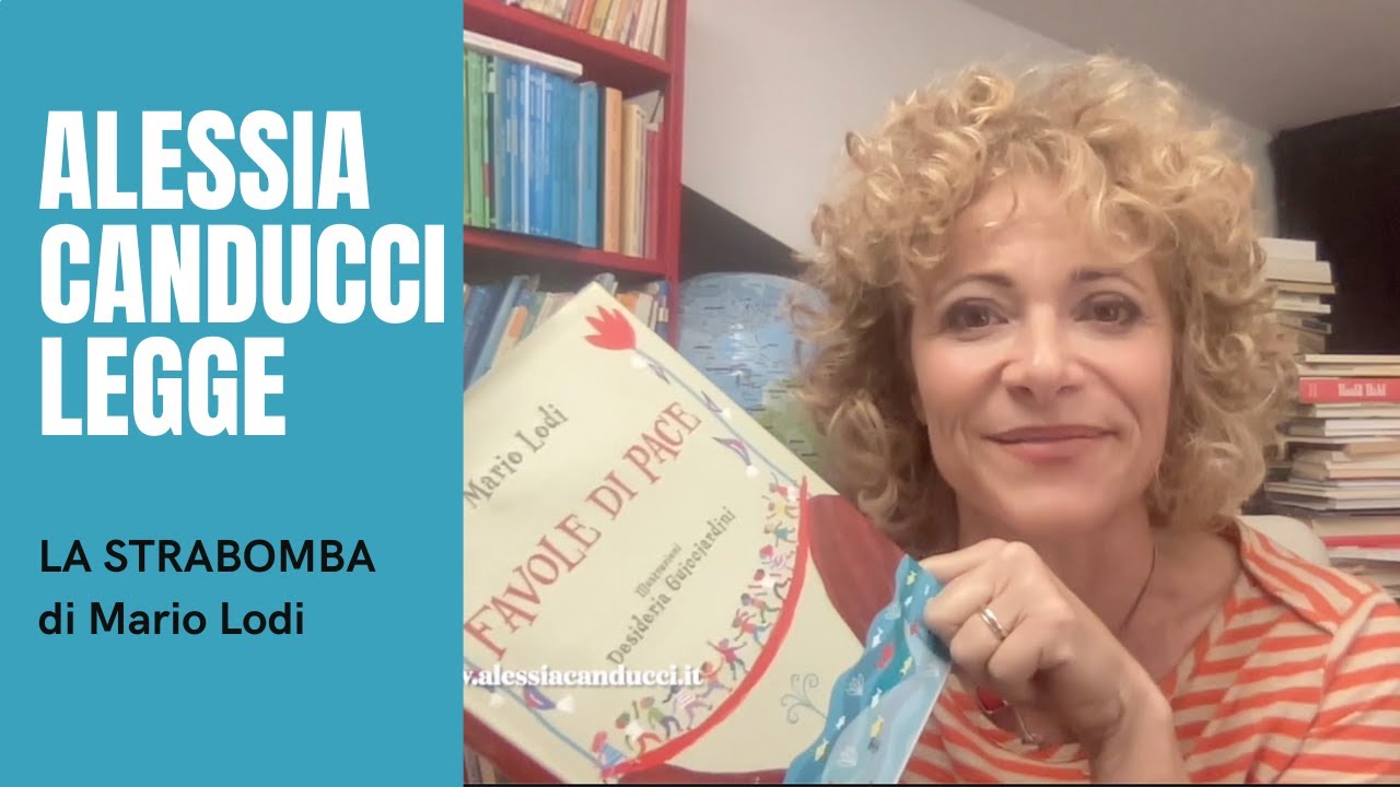 ALESSIA CANDUCCI legge LA STRABOMBA, Mario Lodi. In: Favole di pace, edizioni Terra Santa