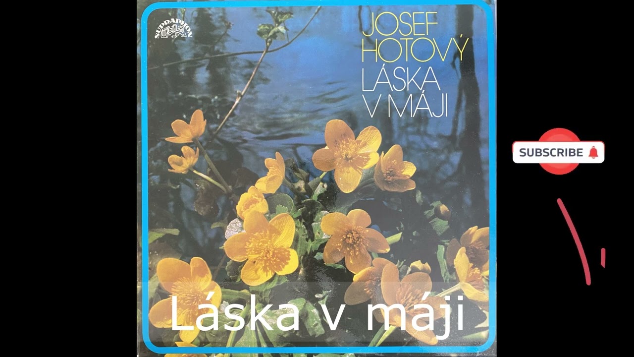 LÁSKA V MÁJI - Josef Hotový / Vilda Moravecký