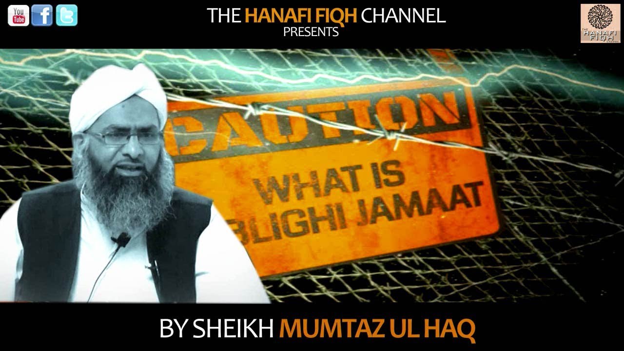 [FULL] What is Tablighi Jamaat? By Sheikh Mumtaz Ul Haq