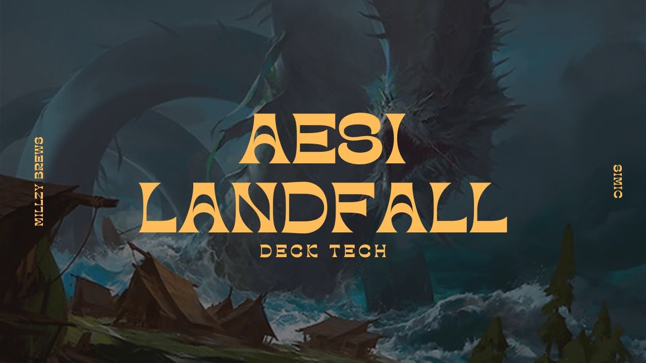 Aesi, Tyrant of Gyre Strait | Landfall | Commander Deck Tech