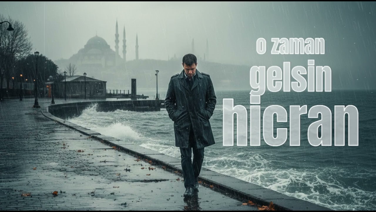 O ZAMAN GELSİN HİCRAN (söz ve beste : Hasan Gedik)