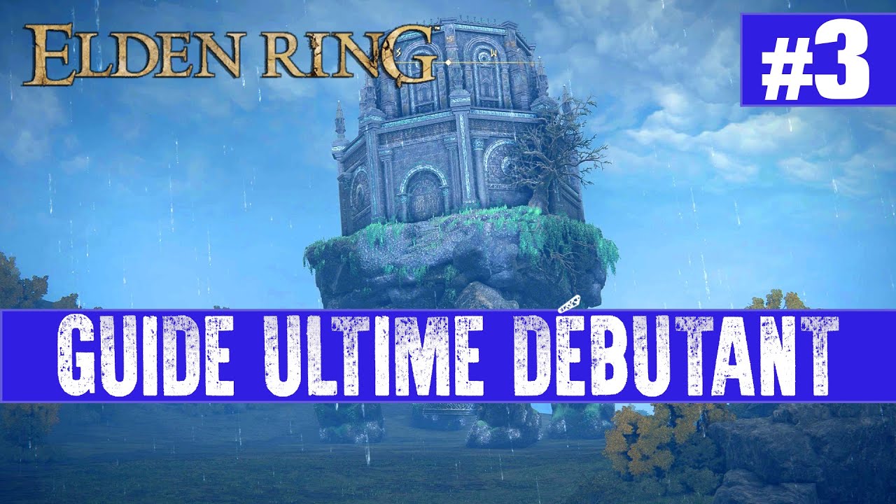 Elden Ring &ndash; On obtient le CROC DE LIMIER &ndash; Guide Ultime D&eacute;butant #3