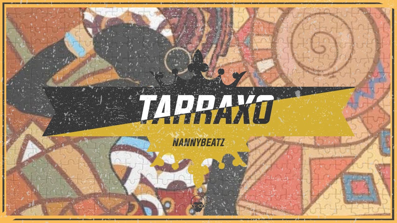 ⚫️🟡 [Tarraxo Do Ghetto] - NannyBeatz - Na Parede