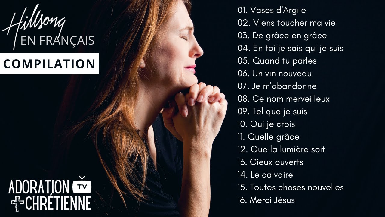 Meilleure Compilation Hillsong en Fran&ccedil;ais