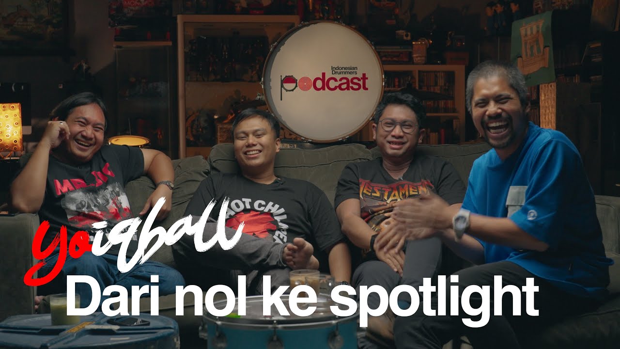 Yoiqball - Dari Nol ke Spotlight - Indonesian Drummers Podcast Episode 1