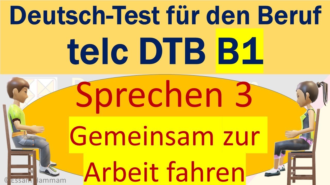 DTB B1 | Deutsch-Test f&uuml;r den Beruf B1 | Sprechen 3 | Gemeinsam etwas planen | zur Arbeit fahren