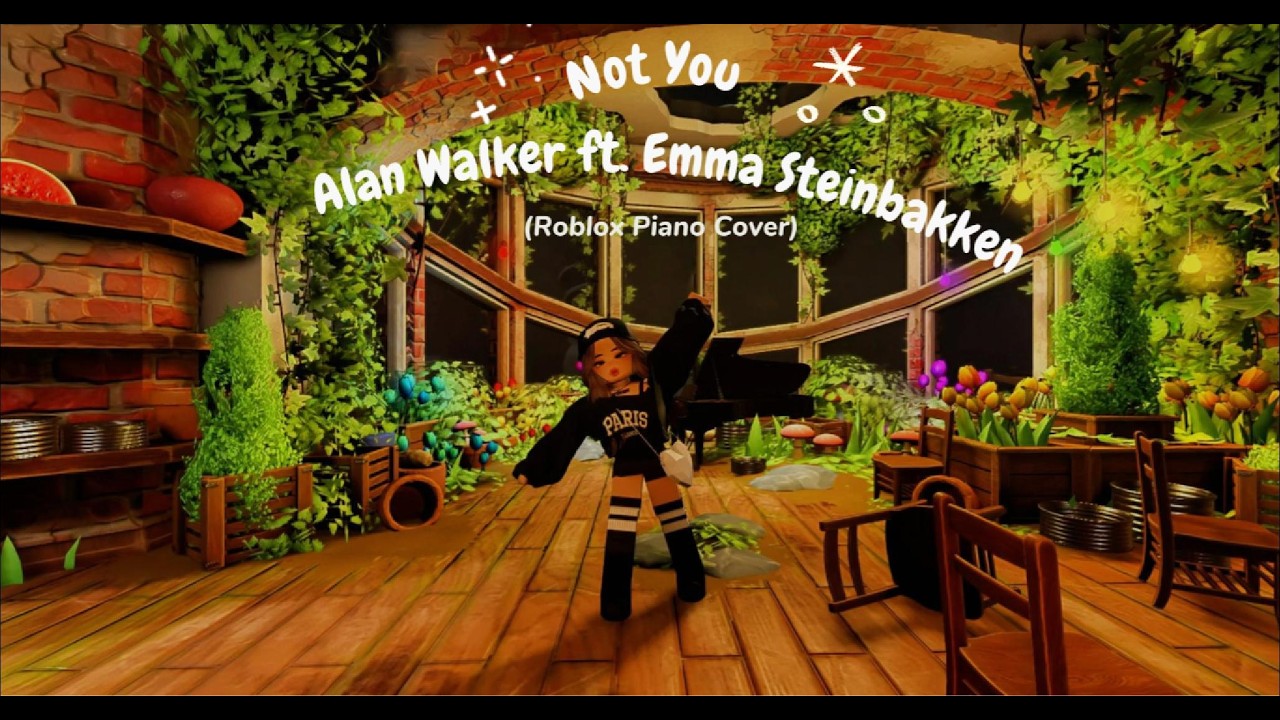 Not You - Alan Walker ft.  Emma Steinbakken (ROBLOX PIANO COVER)