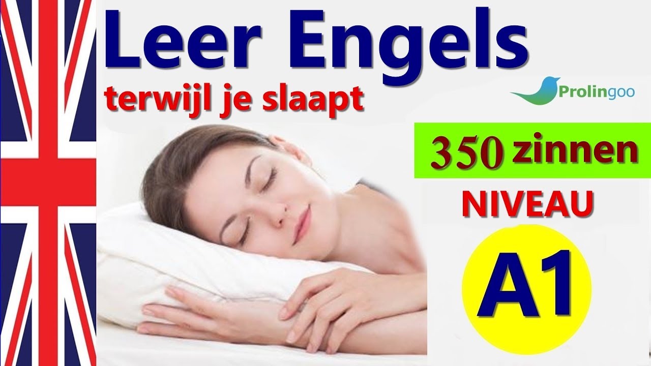 Leer Engels terwijl je slaapt | Belangrijkste Engelse woorden en spreekwoorden