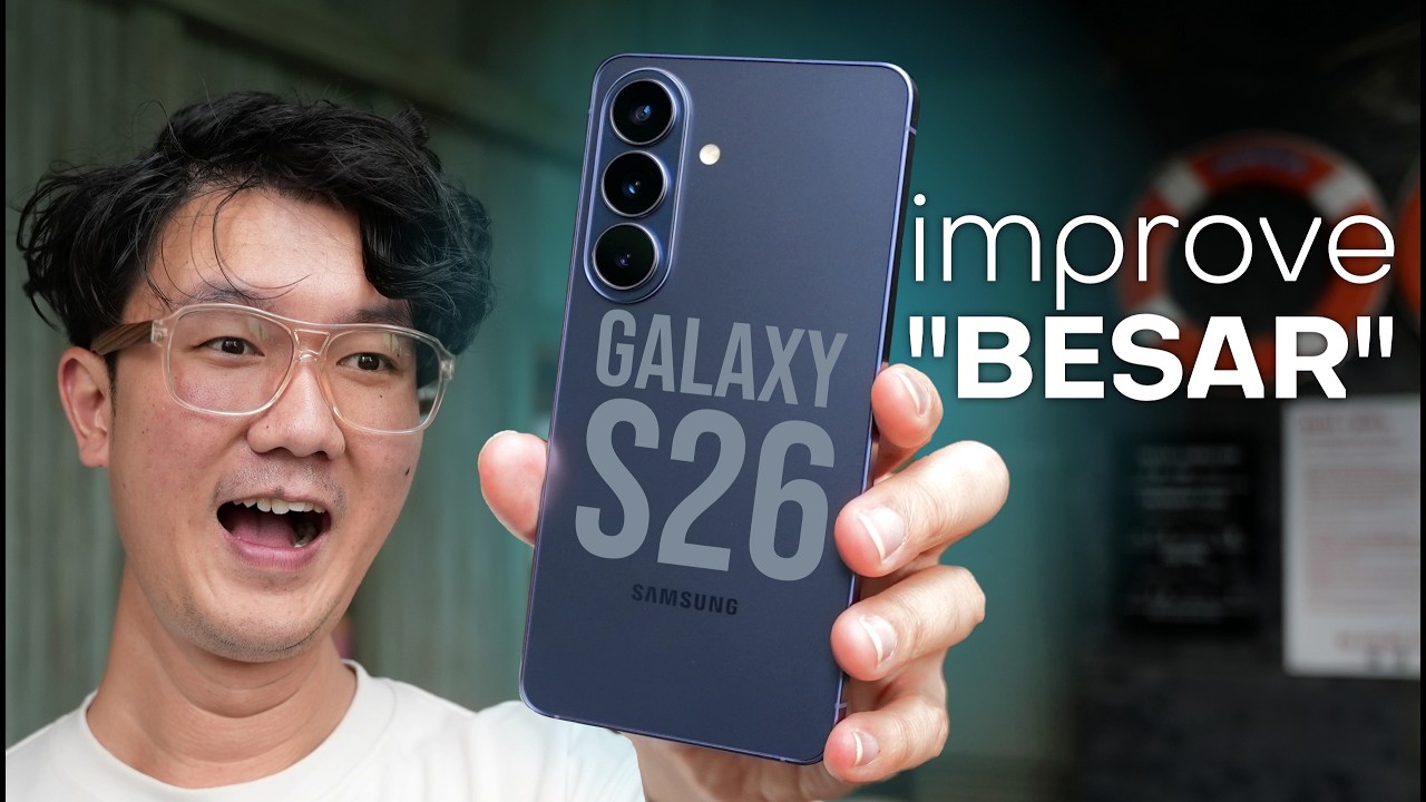 Samsung Galaxy S26 vs Galaxy S25: Bodi Kecil, Upgrade Gede?! 😯