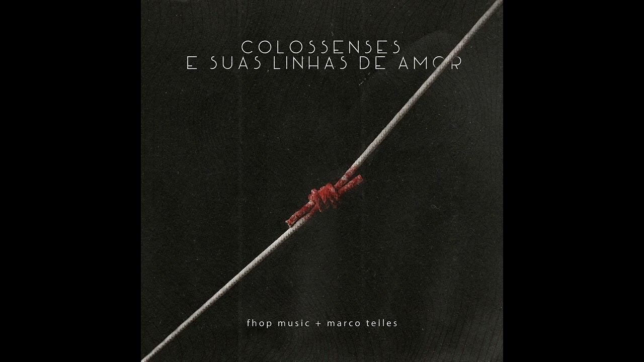 fhop music- Colossences e suas linhas de amor
