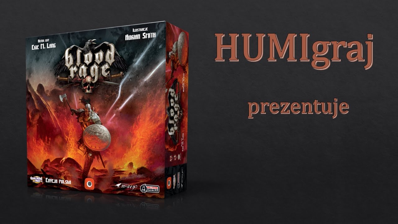 HUMIgraj Blood Rage