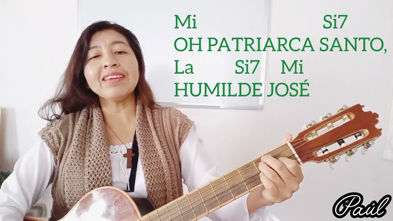 CANTO OH PATRIARCA SAN JOSÉ (Letra y acordes en la descripción)