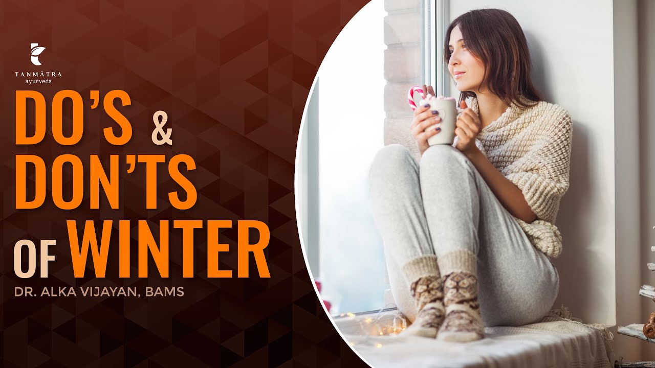 Winter Do's and Don'ts | Dr Alka Vijayan