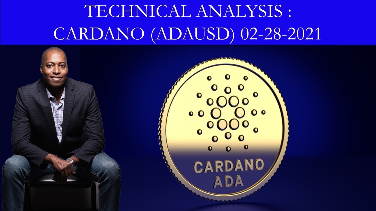 Technical Analysis of the Cardano (ADAUSD) on February 28, 2021
