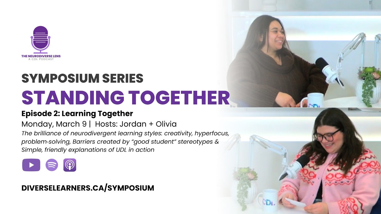 The Neurodiverse Lens: Symposium Series | Episode 2: Learning Together