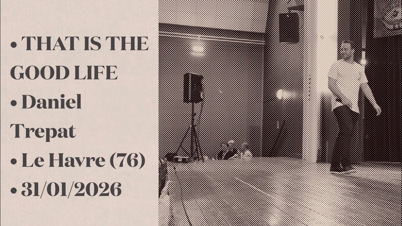 THAT IS THE GOOD LIFE - Chloé Ourties (FR) & Daniel Trepat (NL)