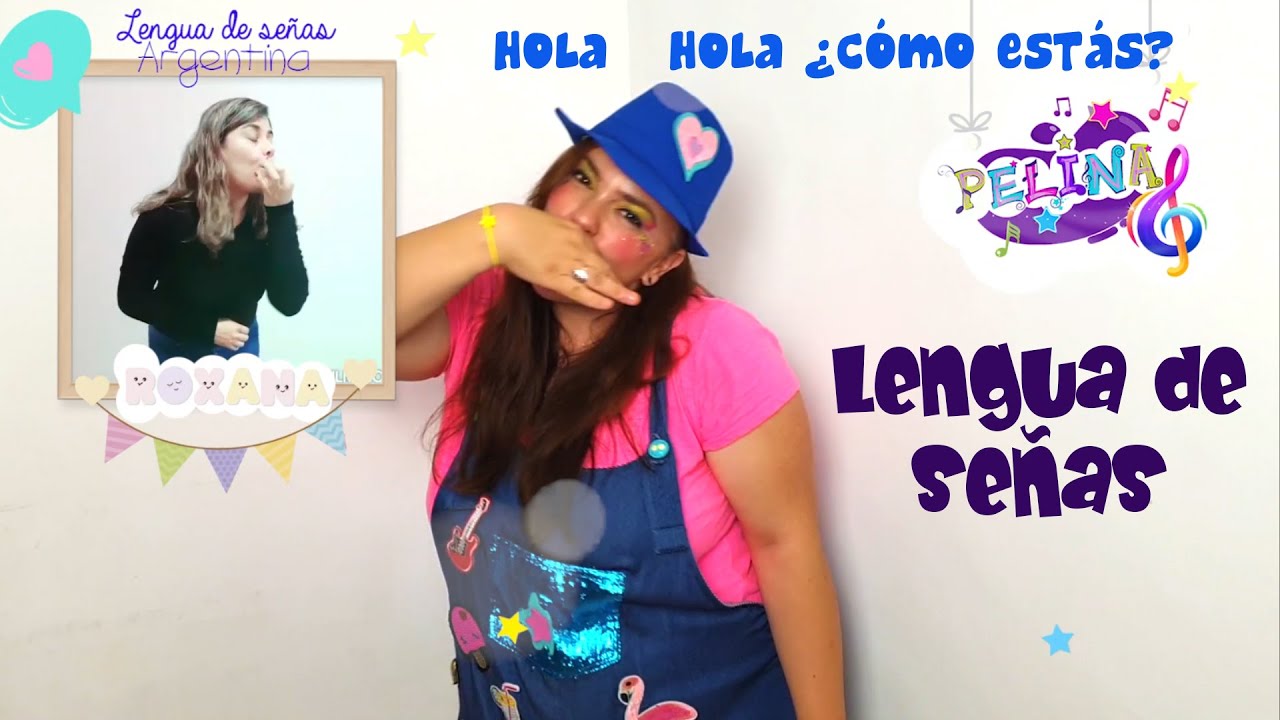 Hola Hola ¿Cómo estás? Canción infantil en Lengua de señas Argentina para niños, vamos a saludar.