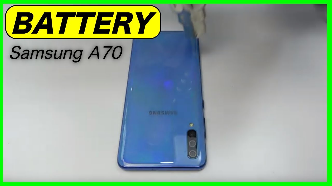 Samsung A70 Battery Replacement