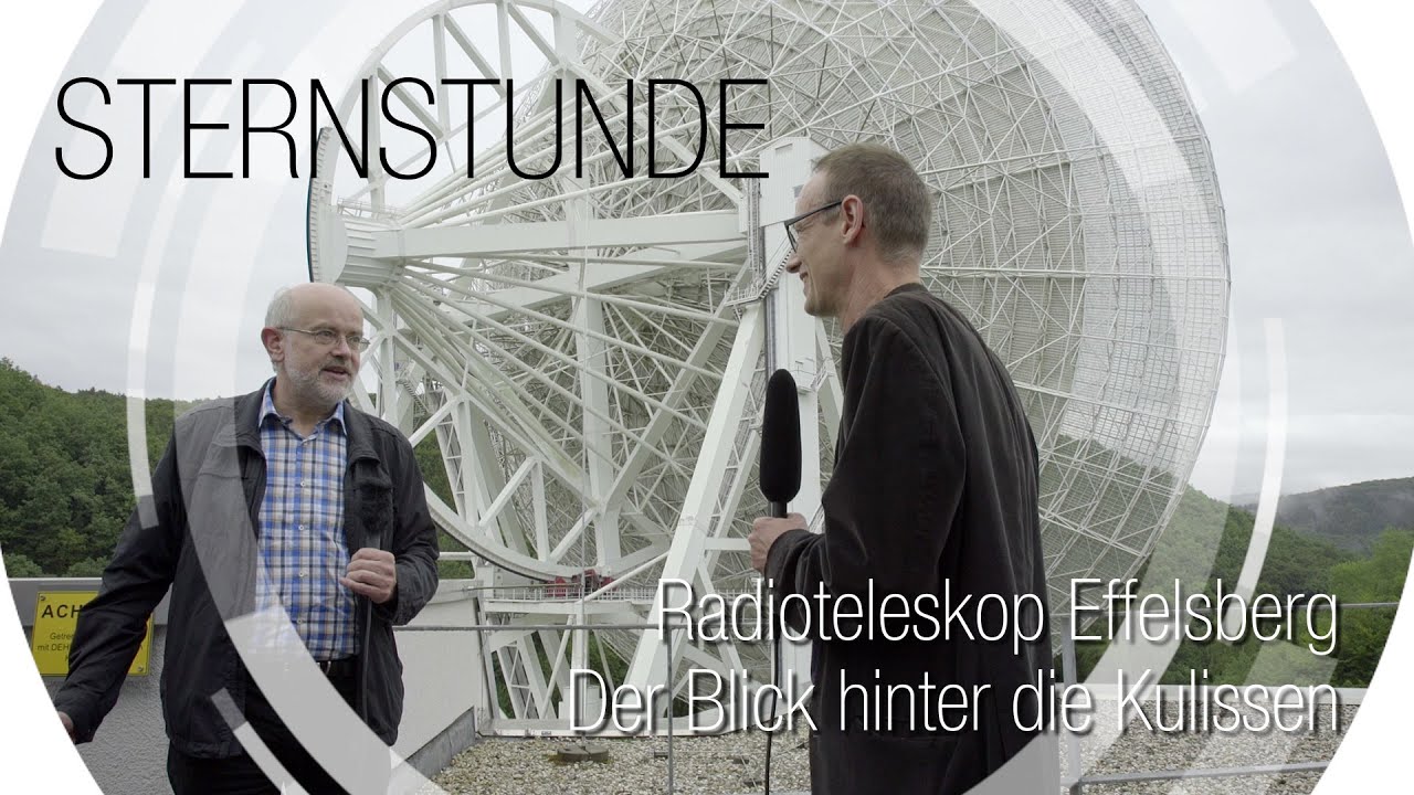 Das Radioteleskop in Effelsberg - Der Blick hinter die Kulissen