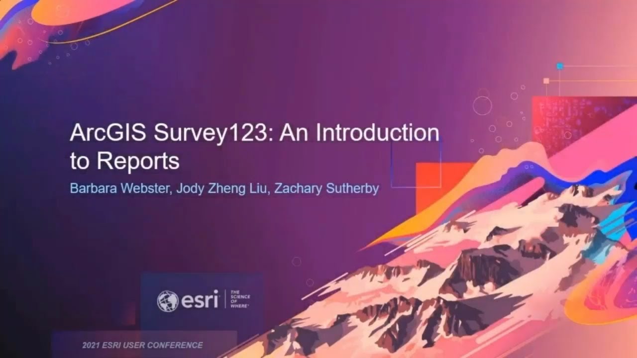 ArcGIS Survey123: An Introduction to Reports