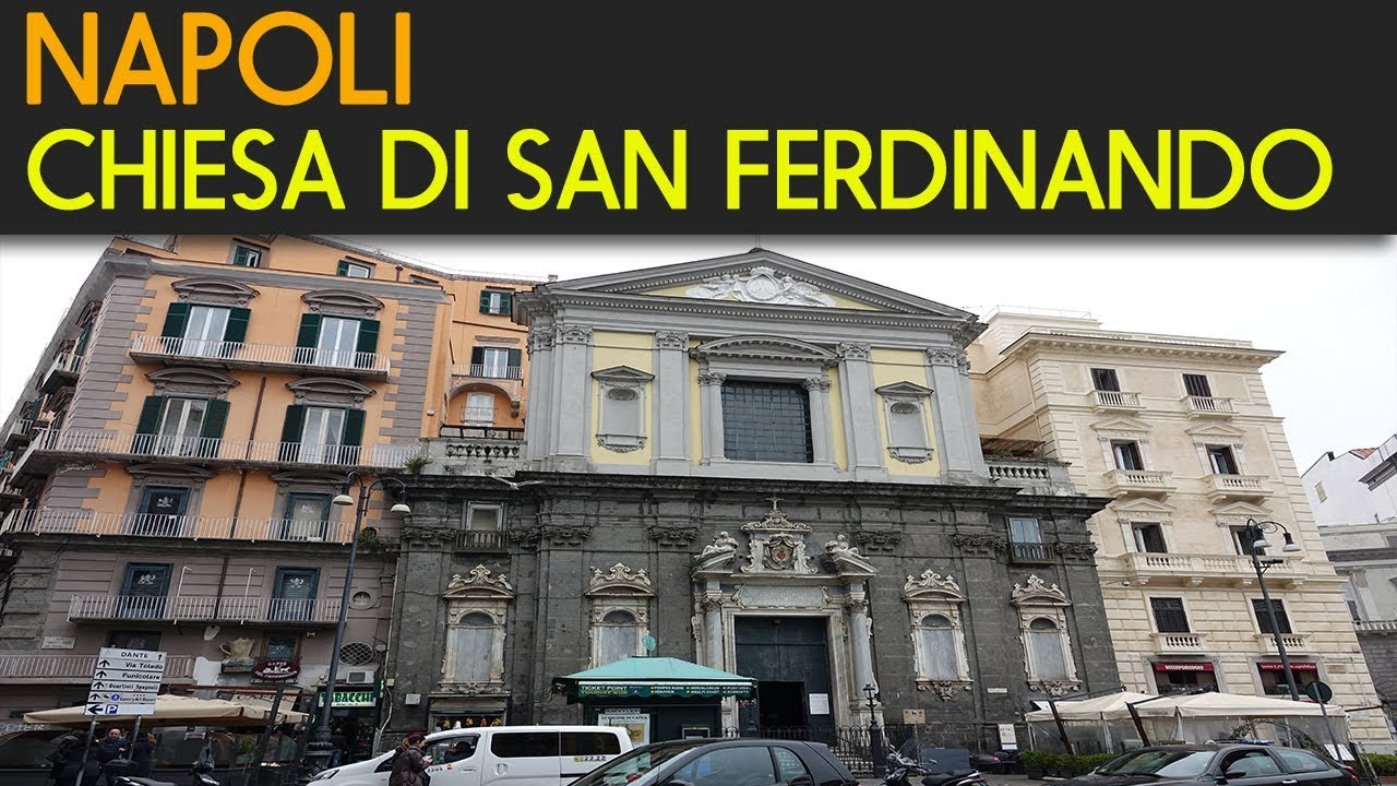 NAPOLI - Chiesa di San Ferdinando