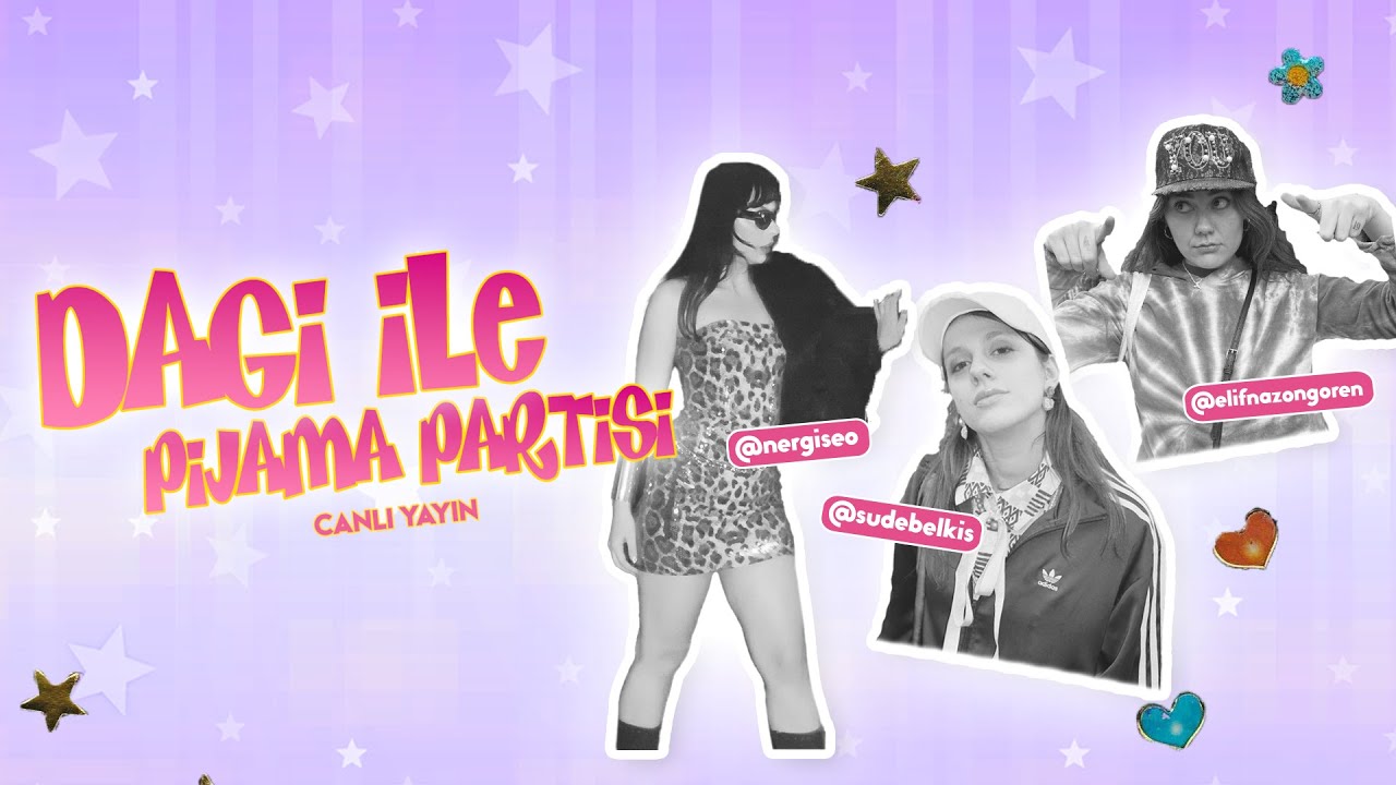 Dagi ile pijama partisi / Canlı yayın