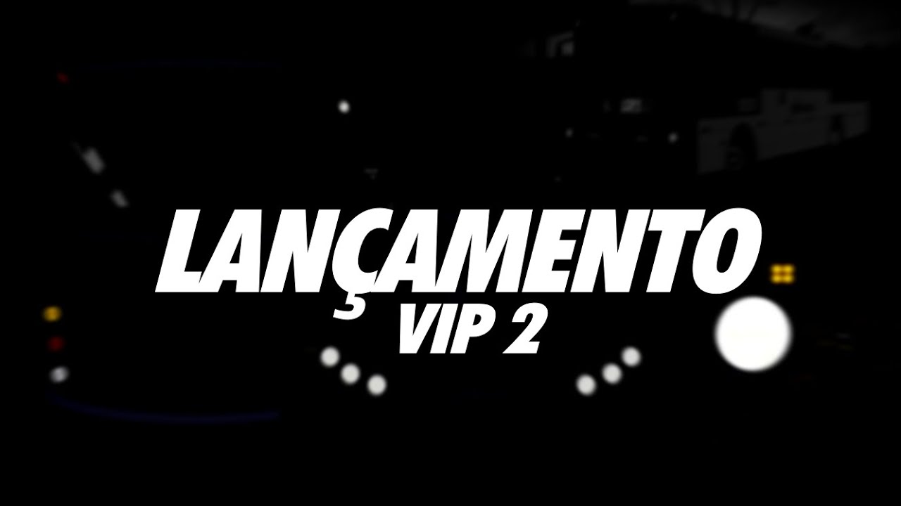 Lançamento do Vip 2 padrão Aracaju