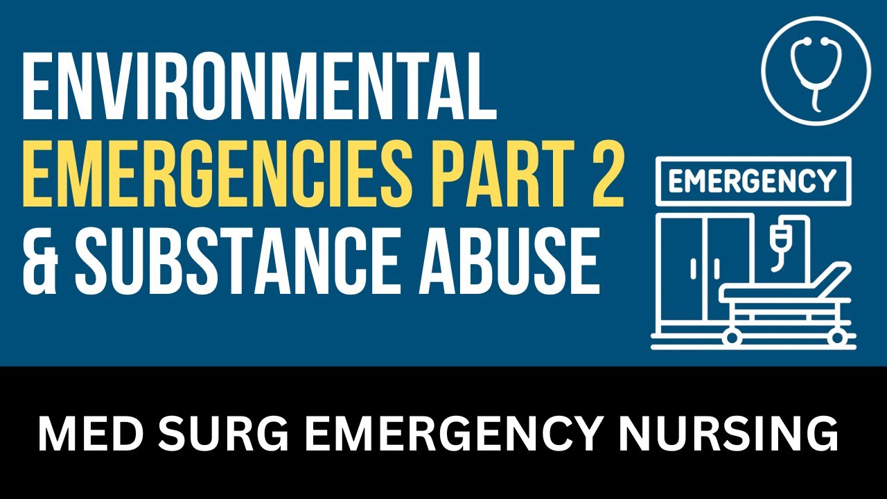 Environmental Emergencies  Part 2 - Nursing Lecture - Chapter 67