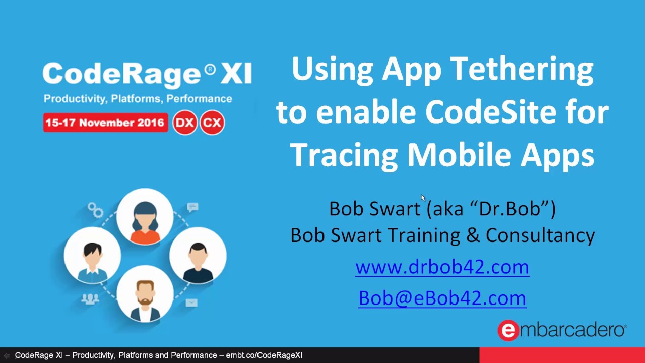 Using App Tethering to enable CodeSite for Tracing Mobile Apps with Bob Swart - CodeRage XI