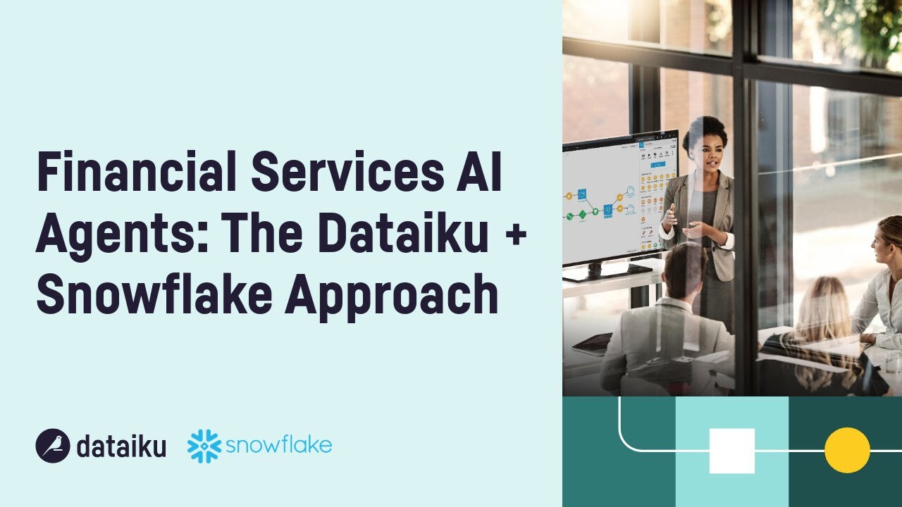 Financial Services AI Agents: The Dataiku + Snowflake Approach