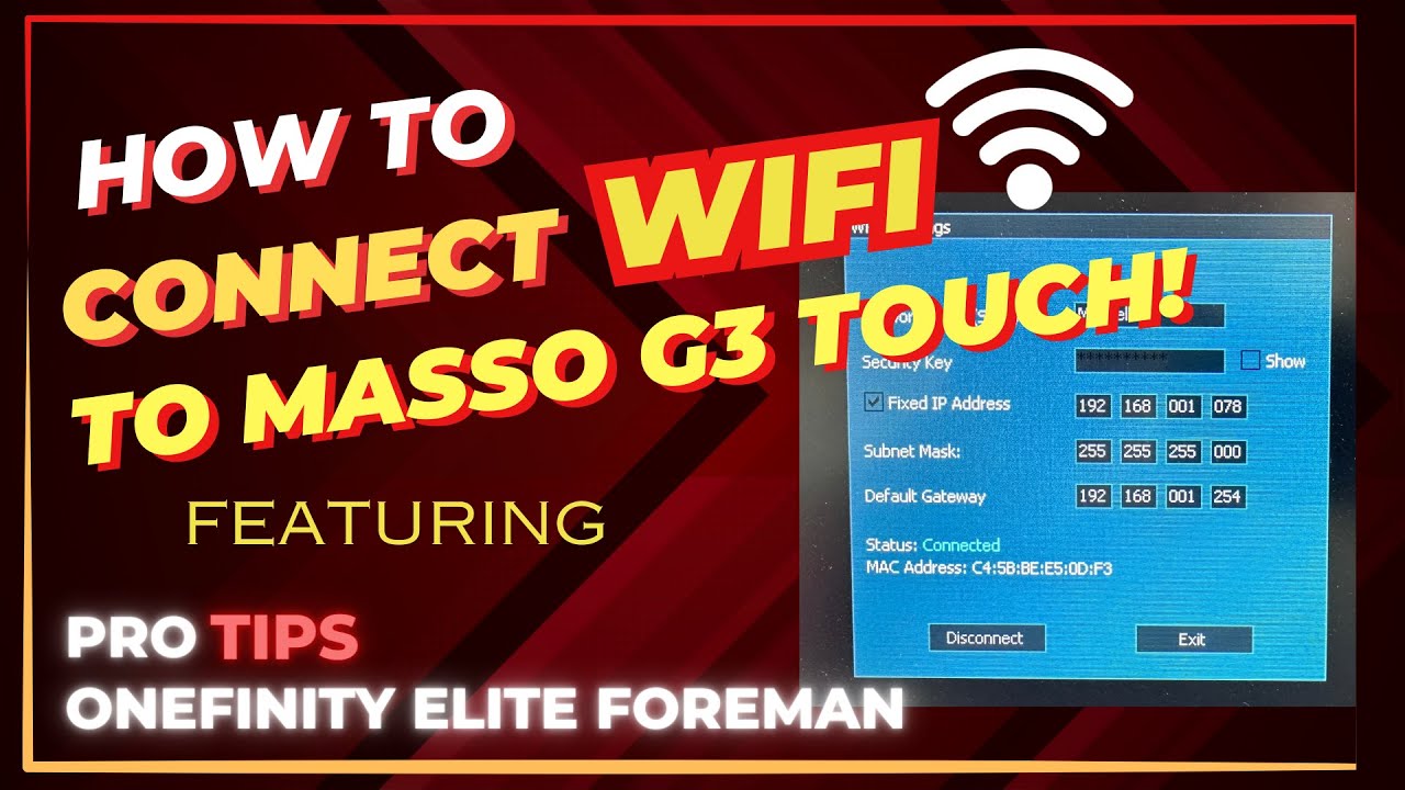 Упрощенное подключение Wi-Fi для Masso Link G3 Touch | Советы для пользователей Onefinity Elite CNC