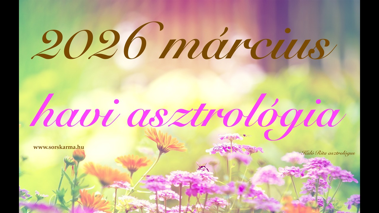 2026 március havi asztrológia - Az újjászületés ideje- Holdfogyatkozás
