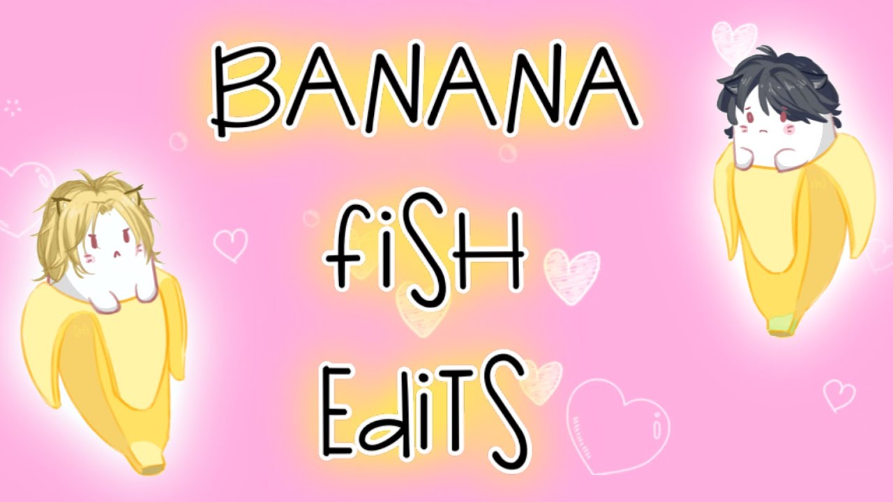 22 minutes of Banana Fish edits cuz we’re all damaged :‘)