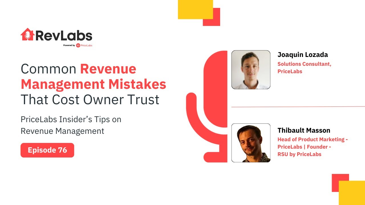 Common Revenue Management Mistakes That Cost Owner Trust ft. Joaquin Lozada