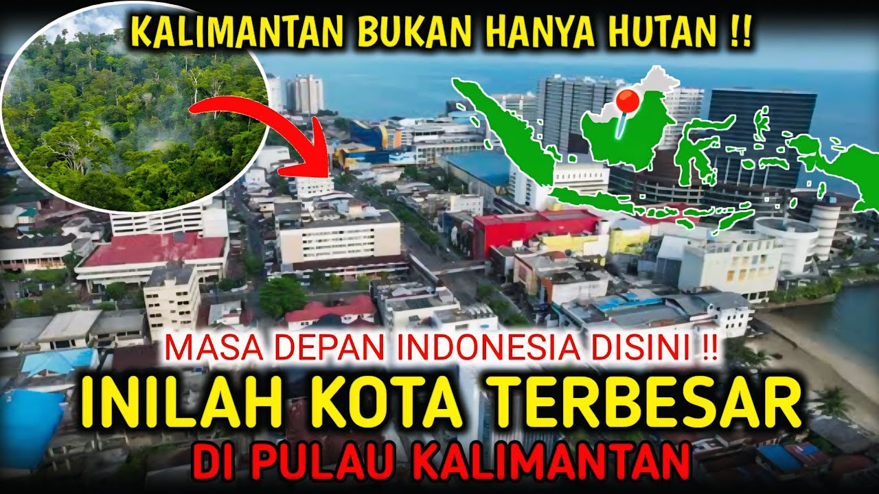 7 Kota Terbesar di Kalimantan - Lebih Maju dari yang Kamu Bayangkan!